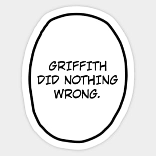 Griffith did nothing wrong. Sticker